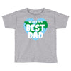 World's Best Dad Looks Like Toddler T-shirt