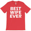 best wife ever T-Shirt