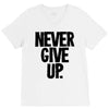 never give up V-Neck Tee