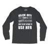 back off i have a crazy grandma and i'm not afraid to user her Long Sleeve Shirts