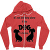 I'S NOT DRINKING ALONE IF DOG IS HOME. Zipper Hoodie