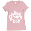 the world's greatest non biological dad Ladies Fitted T-Shirt