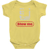 blow me Baby Onesie