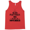 The Best Father Was Born In November Tank Top