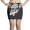you aint bout that life Mini Skirts