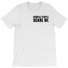 Normal People Scare Me T-Shirt