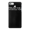 trust me, i'm an editor   writer grammar columnist reader reporter tee iPhone 7 Case
