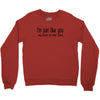 i'm just like you Crewneck Sweatshirt
