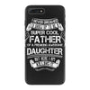 Super Cool Father Of A Freaking Awesome Daughter iPhone 7 Plus Case