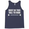 must be this tall to ride (2) Tank Top