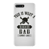 This Is What A Bad Ass Dad Looks Like iPhone 7 Plus Case