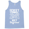 This Girl Is Taken By A Super Sexy May Boyfriend Tank Top