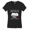 some of my best friends are fictional Women's V-Neck T-Shirt