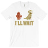 i'll wait T-Shirt