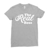 The Real Boss Ladies Fitted T-Shirt
