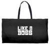 like a boss Weekender Totes