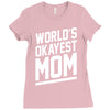 world's okayest mom funny Ladies Fitted T-Shirt