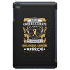 Never Underestimate the Strength of a Childhood Cancer Warrior iPad Mini