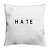 hate Throw Pillow