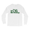 kiss me it's me birthday Long Sleeve Shirts