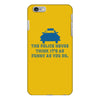 police humor iPhone 6/6s Plus Case