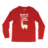 Save The Drama For Your Lama Long Sleeve Shirts