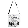 This Mama Runs on Magic Adjustable Strap Totes