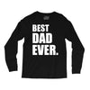 Best Dad Ever Long Sleeve Shirts