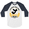 Father and Son Best Friends for Life 3/4 Sleeve Shirt