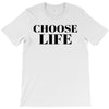 Choose Life T-Shirt