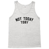 Not Today Toby Tank Top