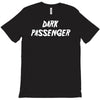 dark passenger T-Shirt