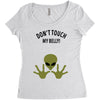 Alien Says Don't Touch My Belly Women's Triblend Scoop T-shirt