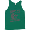 help me stack overflow youre myo nly hope Tank Top