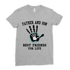 father and son best friends son Ladies Fitted T-Shirt