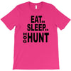 eat sleep hog hunt T-Shirt