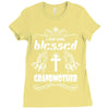 I Am One Blessed Grandmother Ladies Fitted T-Shirt