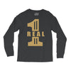 real one Long Sleeve Shirts