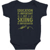 education is important but skiing is importanter Baby Bodysuit