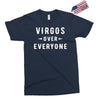 Virgos Over Everyone Exclusive T-shirt