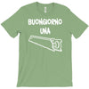 buongiorno una sega T-Shirt