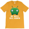 He Will Kill Again T-Shirt