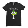 meowgarita Ladies Fitted T-Shirt