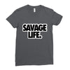 savege life Ladies Fitted T-Shirt