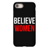 believe women iPhone 8 Case