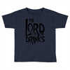 lord of the drinks Toddler T-shirt