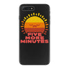 five more minutes iPhone 7 Plus Case