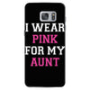 i wear pink for my aunt breast cancer Samsung Galaxy S7