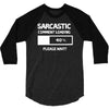 sarcastic comment loading please wait funny cool humour 3/4 Sleeve Shirt