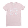without me, it's just aweso Ladies Fitted T-Shirt